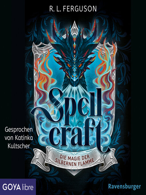 Titeldetails für Spellcraft. Die Magie der silbernen Flamme [Band 1 (Ungekürzt)] nach R.L. Ferguson - Verfügbar